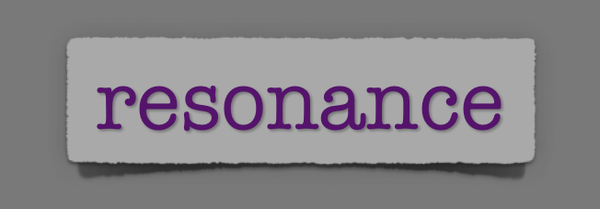 lenten journal: resonance