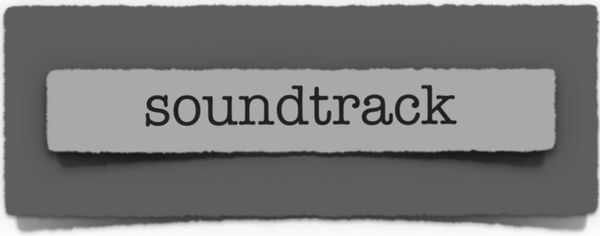 lenten journal: soundtrack