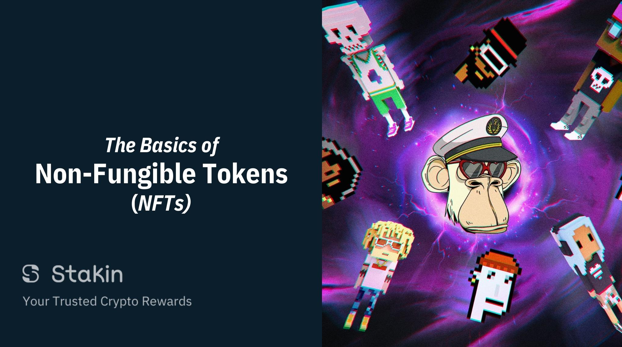 The Basics of Non-Fungible Tokens (NFTs)