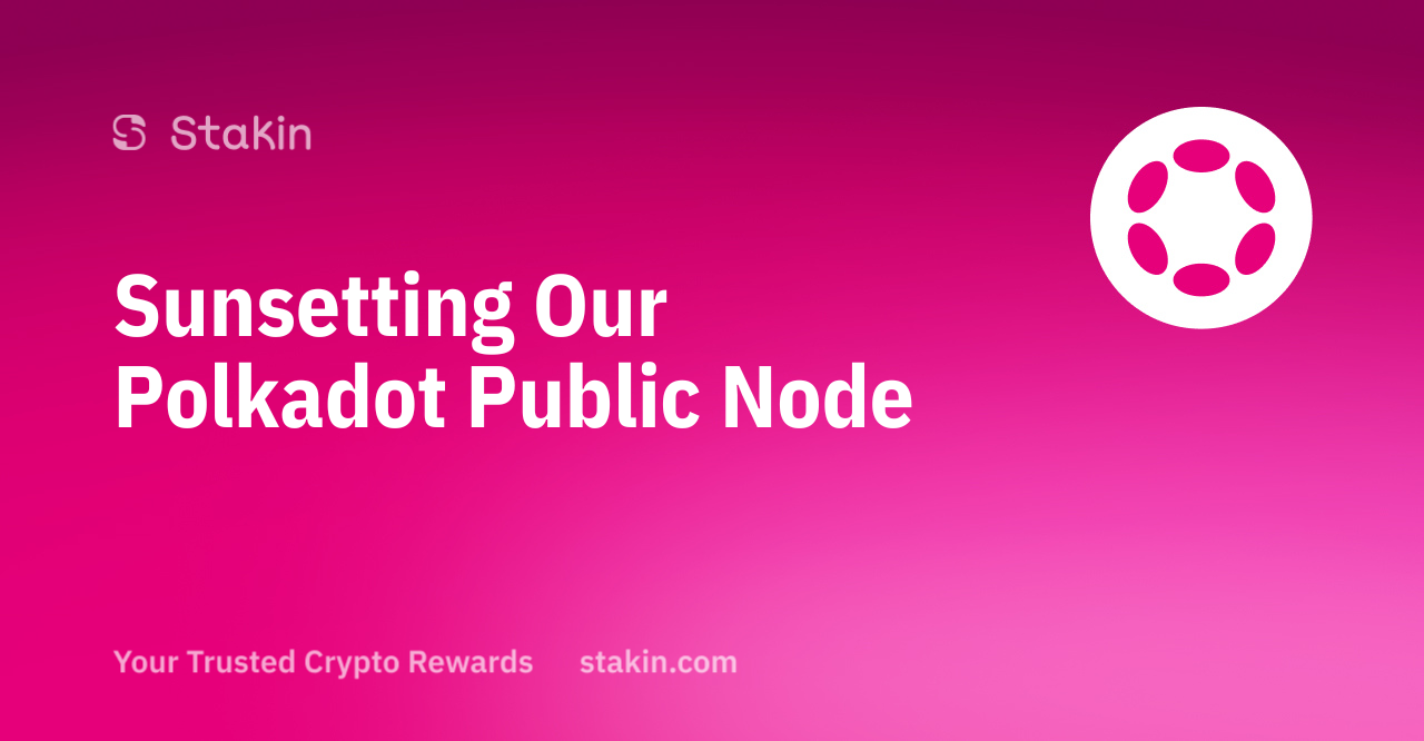 Sunsetting Our Polkadot Public Node