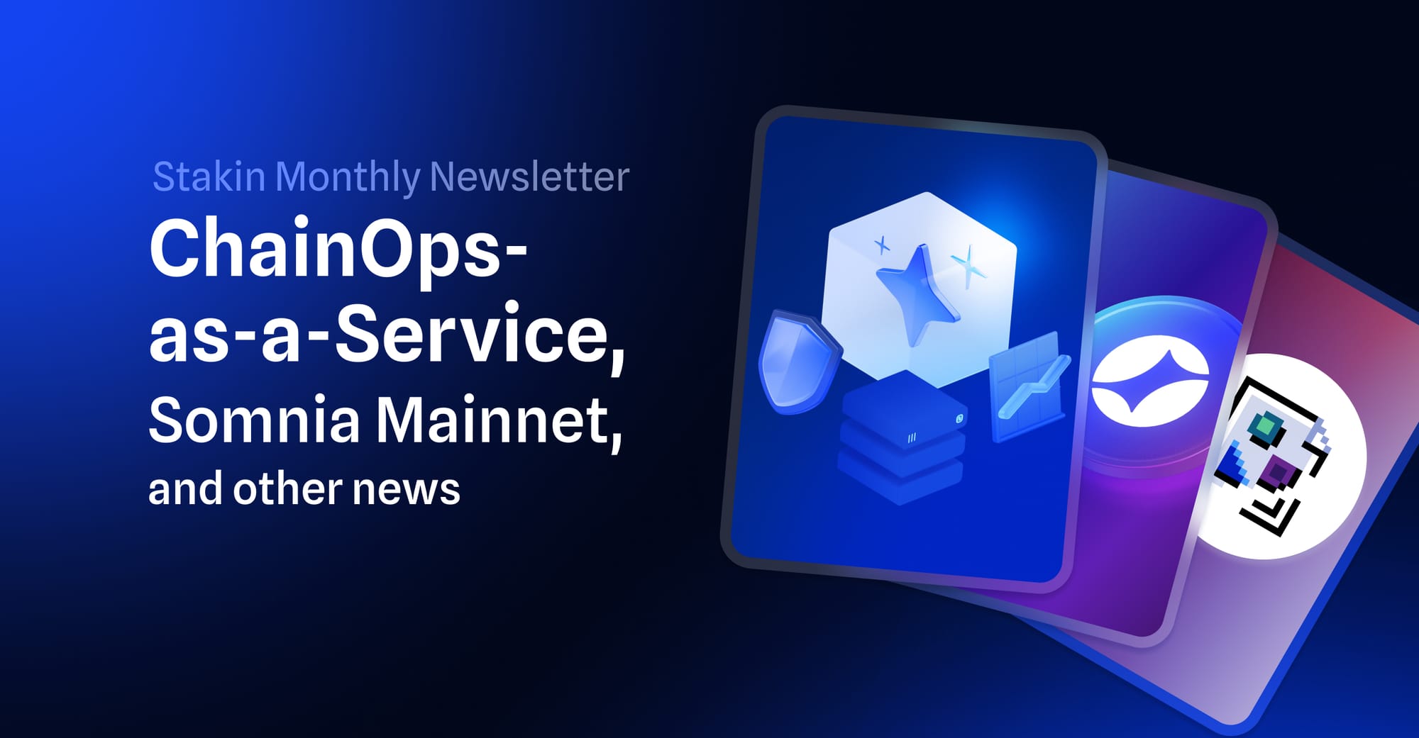 ChainOps-as-a-Service, Somnia Mainnet, and other news