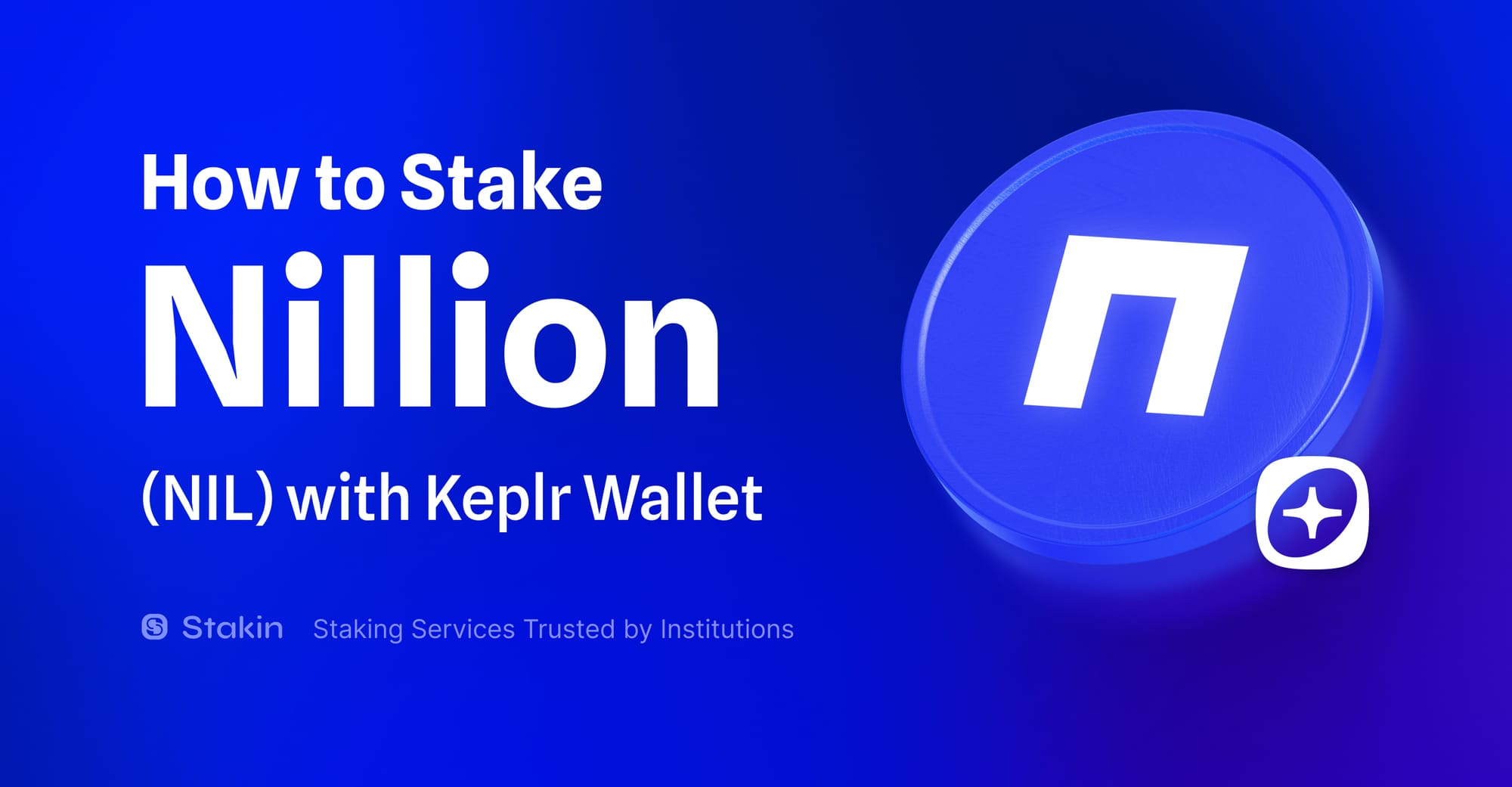 How to Stake Nillion (NIL) with Keplr Wallet