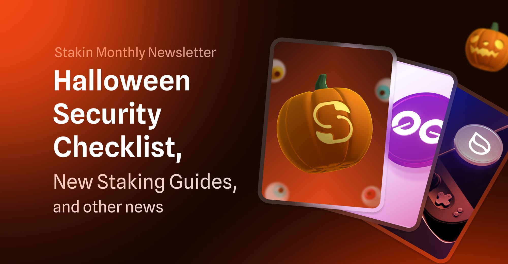 Halloween Security Checklist, New Staking Guides, and other news - Newsletter