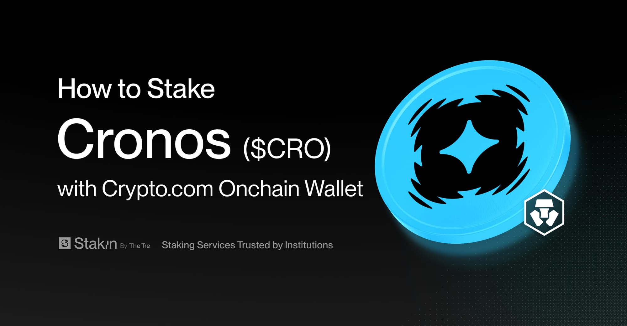 How To Stake $CRO With Crypto.com Onchain Wallet