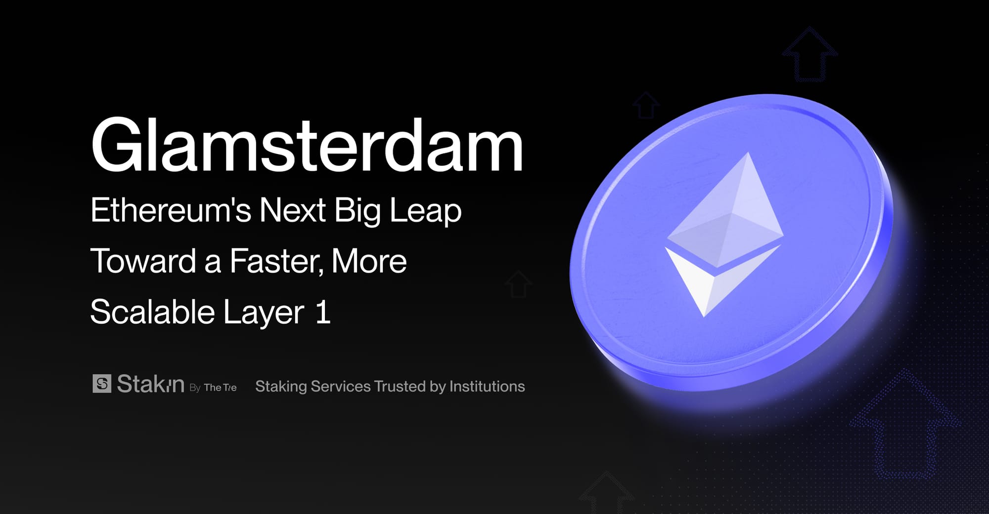Glamsterdam: Ethereum's Next Big Leap Toward a Faster, More Scalable Layer 1