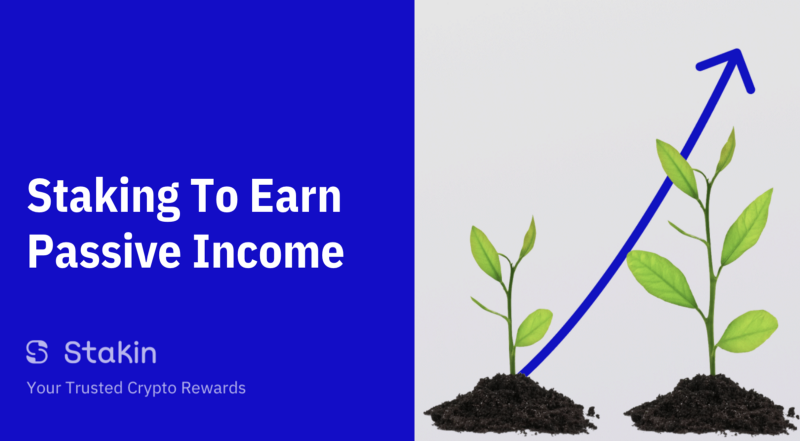 Staking To Earn Passive Income