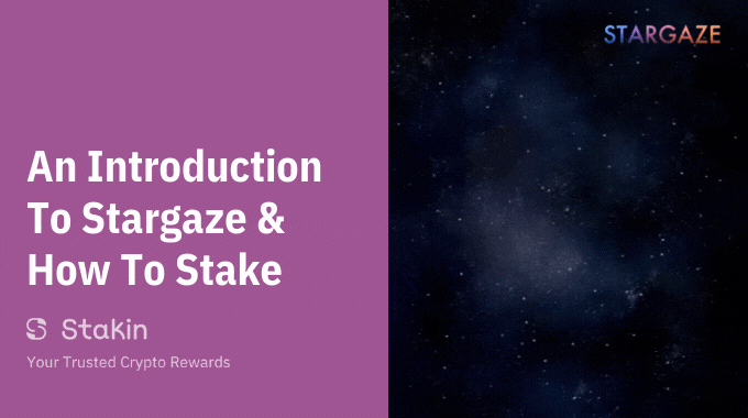 An Introduction To Stargaze & How To Stake guide