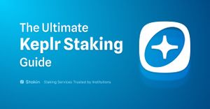 The Ultimate Keplr Staking Guide