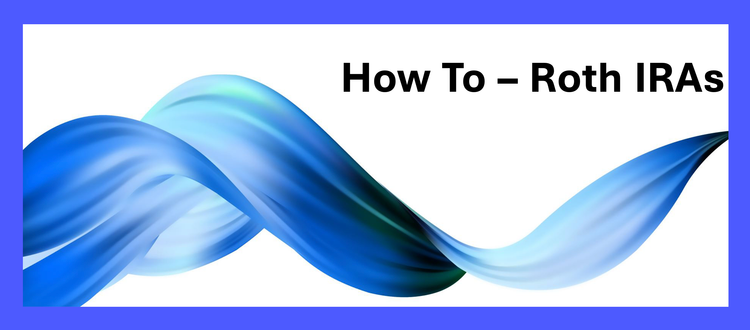 Tax Free Money - How To Open Your Roth IRA