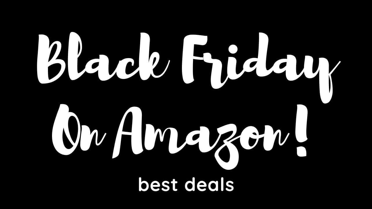 Image with text announcing Black Friday on Amazon