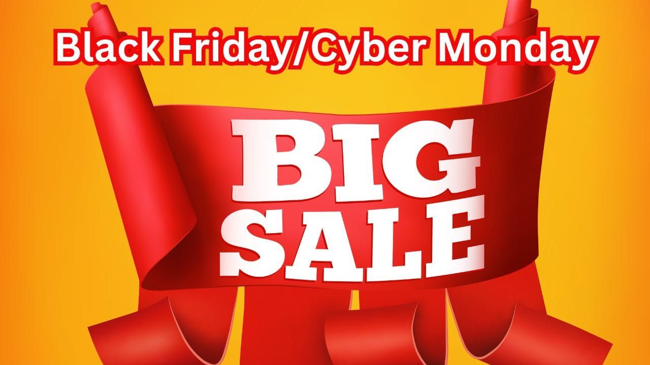 A sign advertising Black Friday and Cyber Monday sales deals