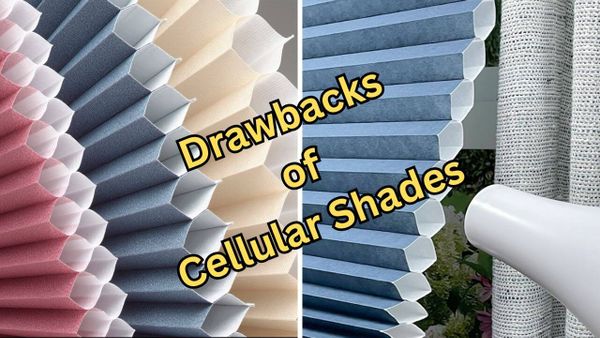 What Are The Drawbacks Of Cellular Shades? Best Advice Now