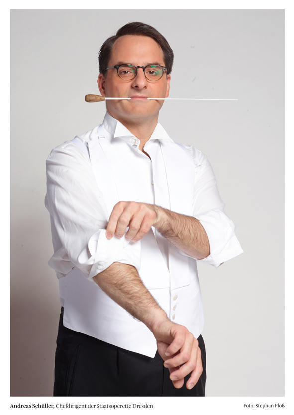 Staatsoperette Dresden /Andreas Schüller © Stephan Floß Staatsoperette Dresden /Andreas Schüller © Stephan Floß