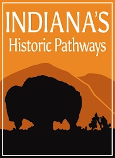 Indiana’s Historic Pathways in southern Indiana was designated a National Scenic Byway in 2009.