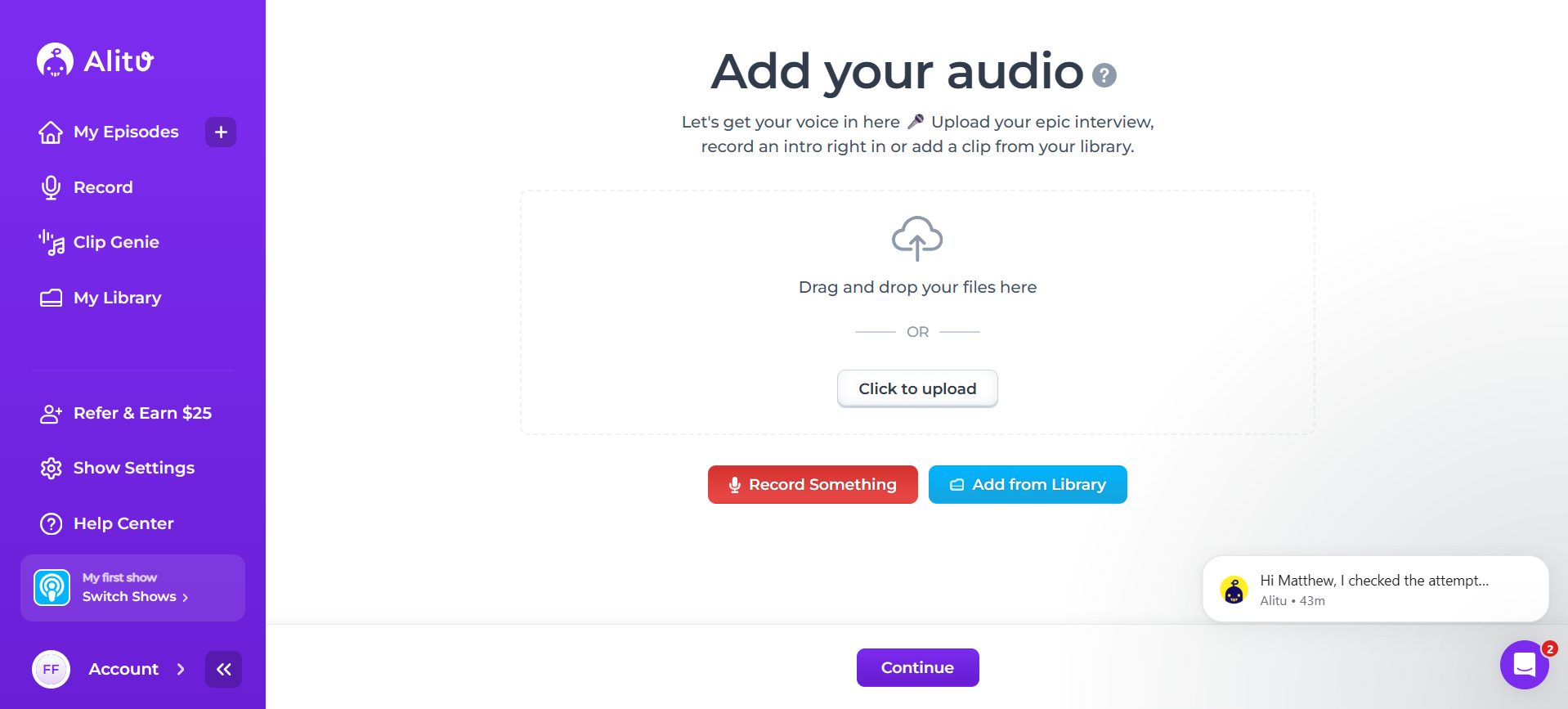 Here you see the upload area where you add an audio file and the Continue button highlighted inside Alitu.