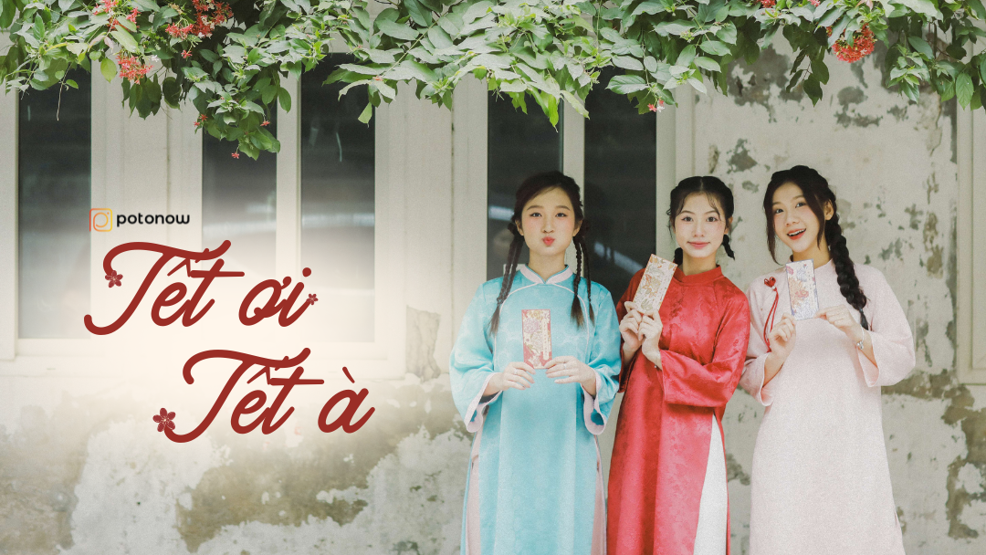 Đắm chìm trong những gam màu áo dài Tết rực rỡ cùng Potonow và Tủ nhà Mây