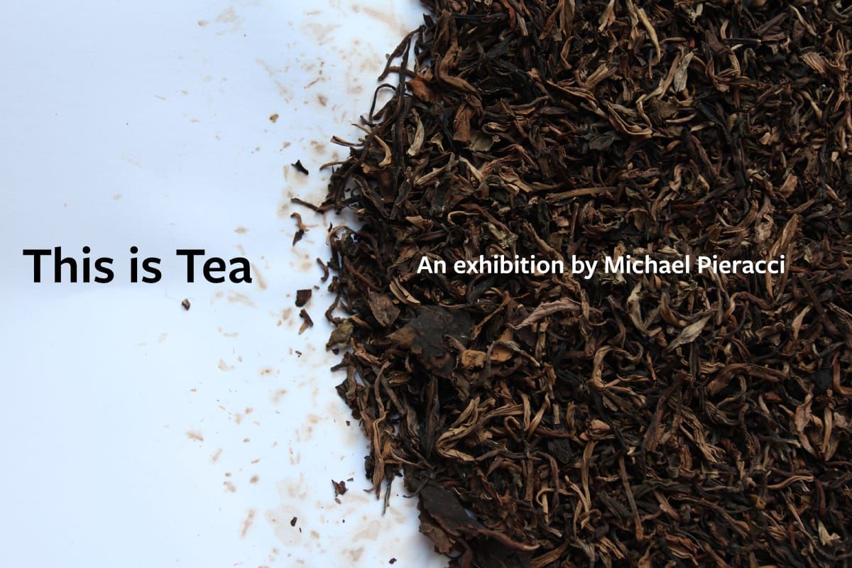 “This is Tea” Project & Exhibition