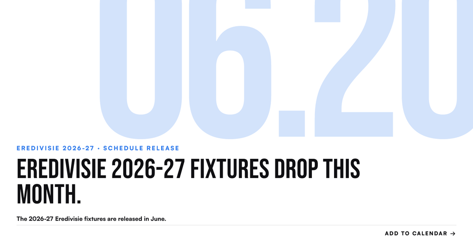 Eredivisie 2026-27 fixtures drop this month