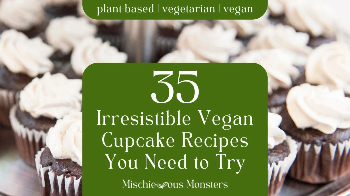 35 Irresistible Vegan Cupcake Recipes You Need to Try