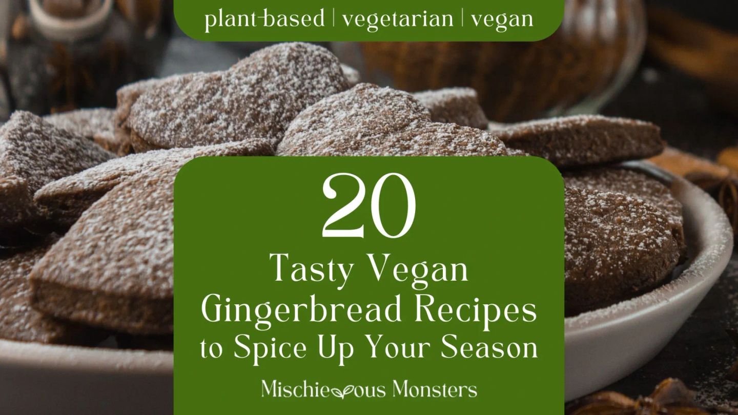 20 Tasty Vegan Gingerbread Recipes to Spice Up Your Season