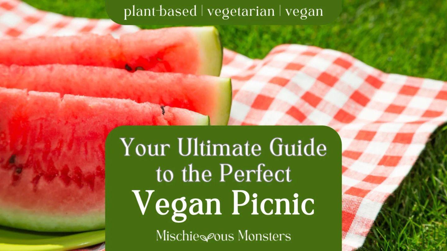 Your Ultimate Guide to the Perfect Vegan Picnic