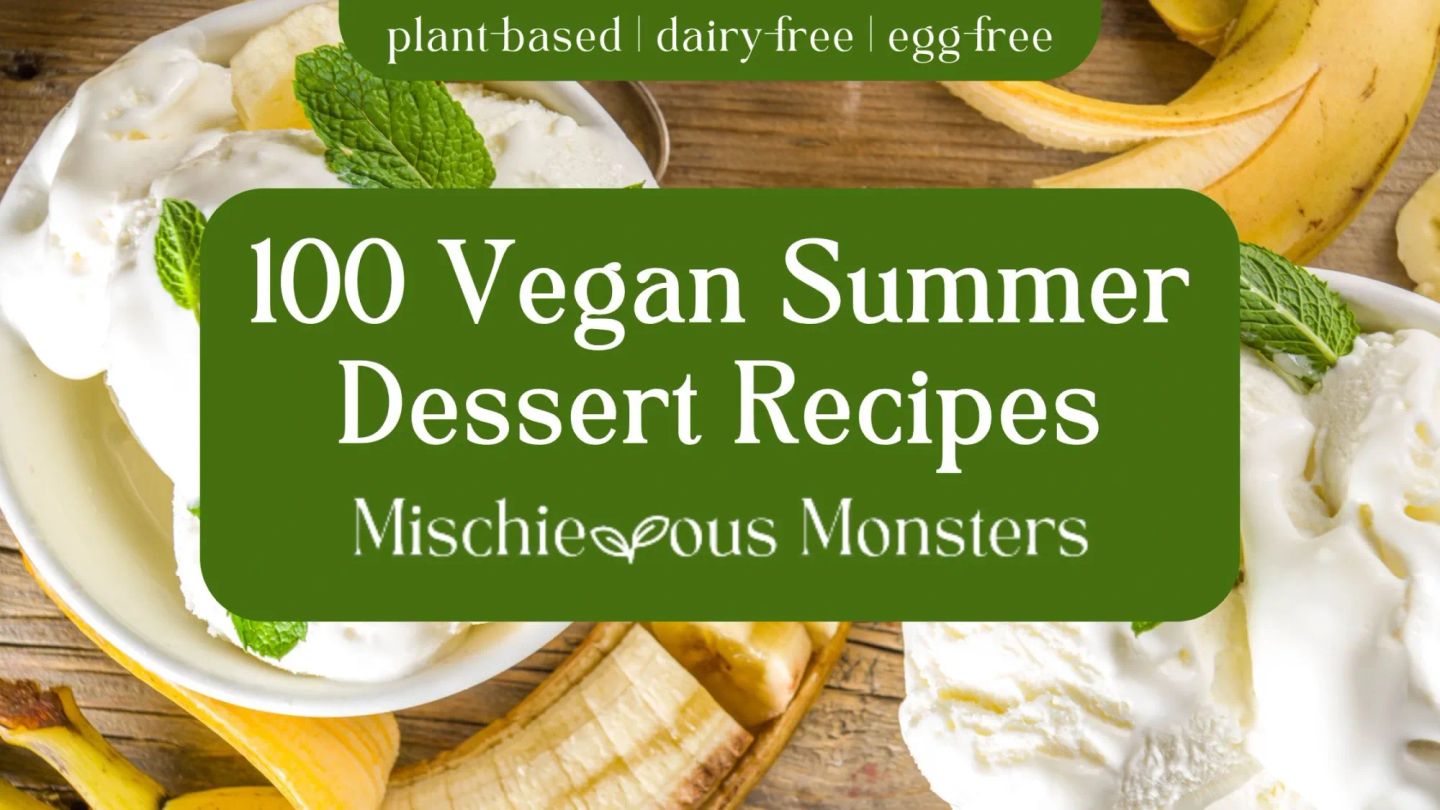 100 Vegan Summer Dessert Recipes