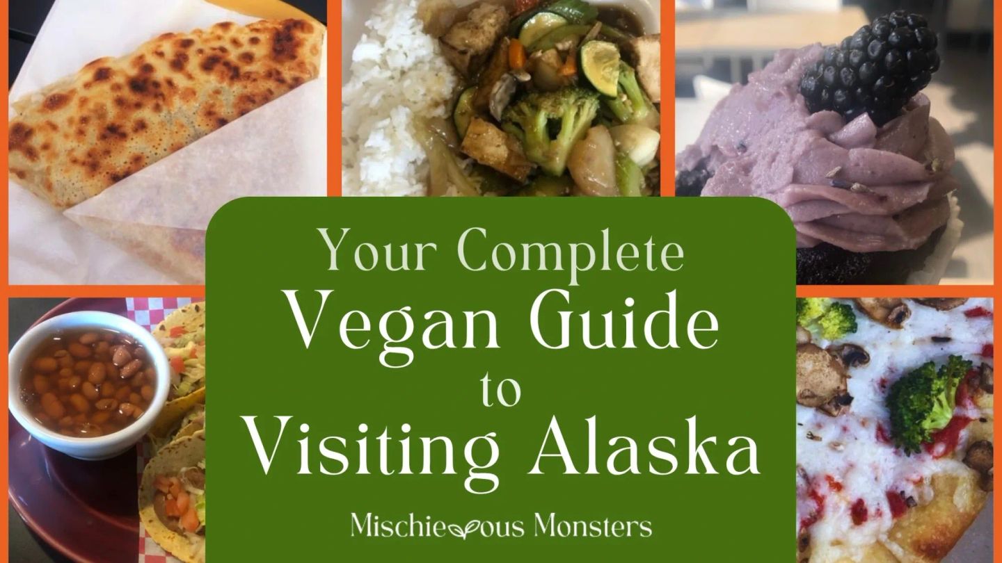 Vegan Travel Guide to Alaska, USA