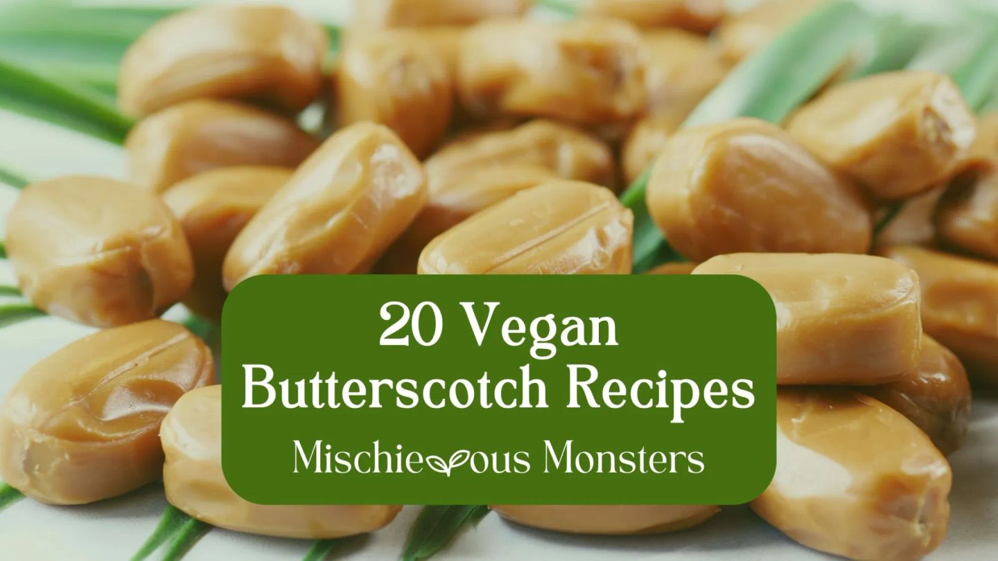 20 Vegan Butterscotch Recipes