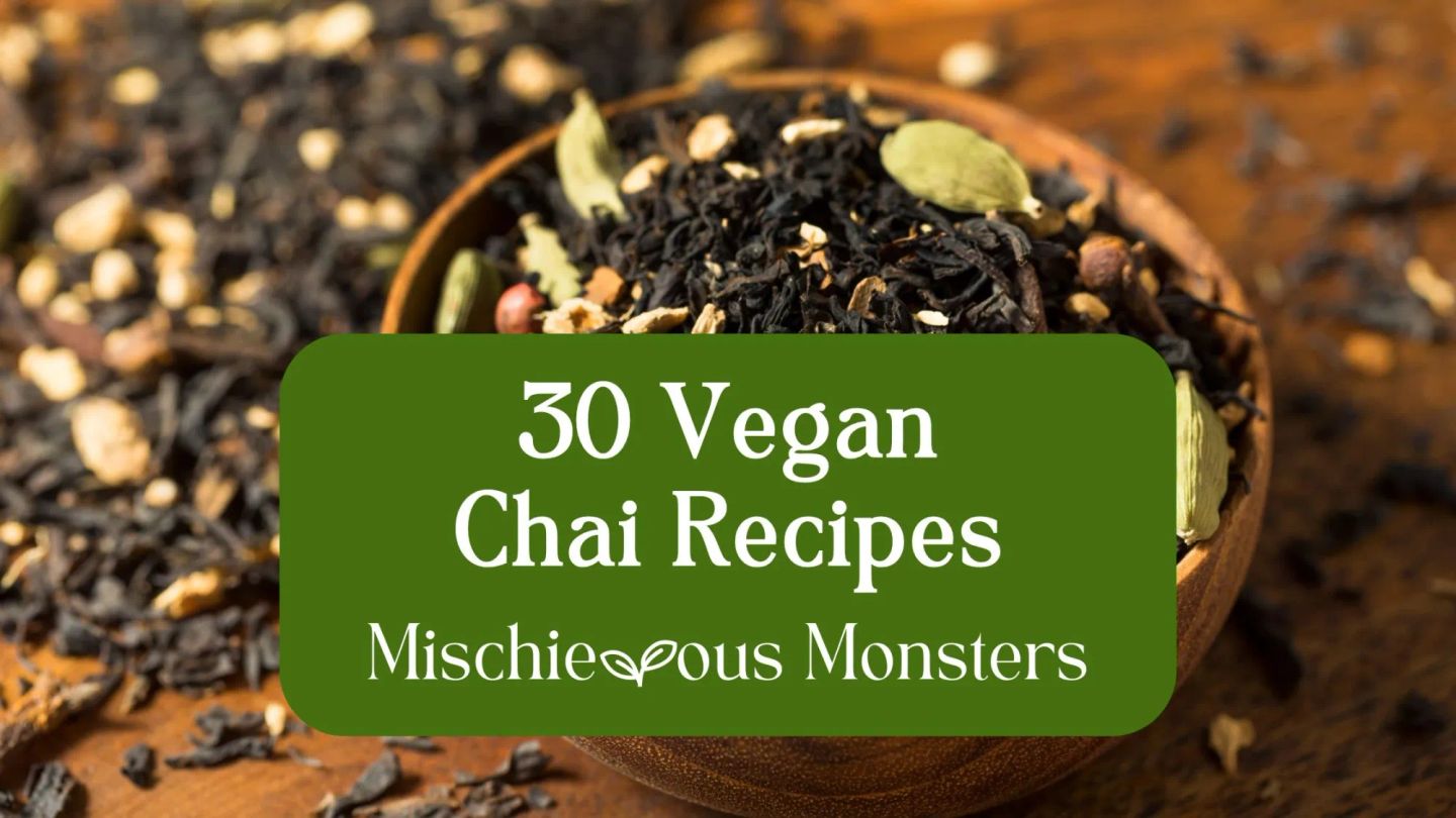 30 Vegan Chai Recipes
