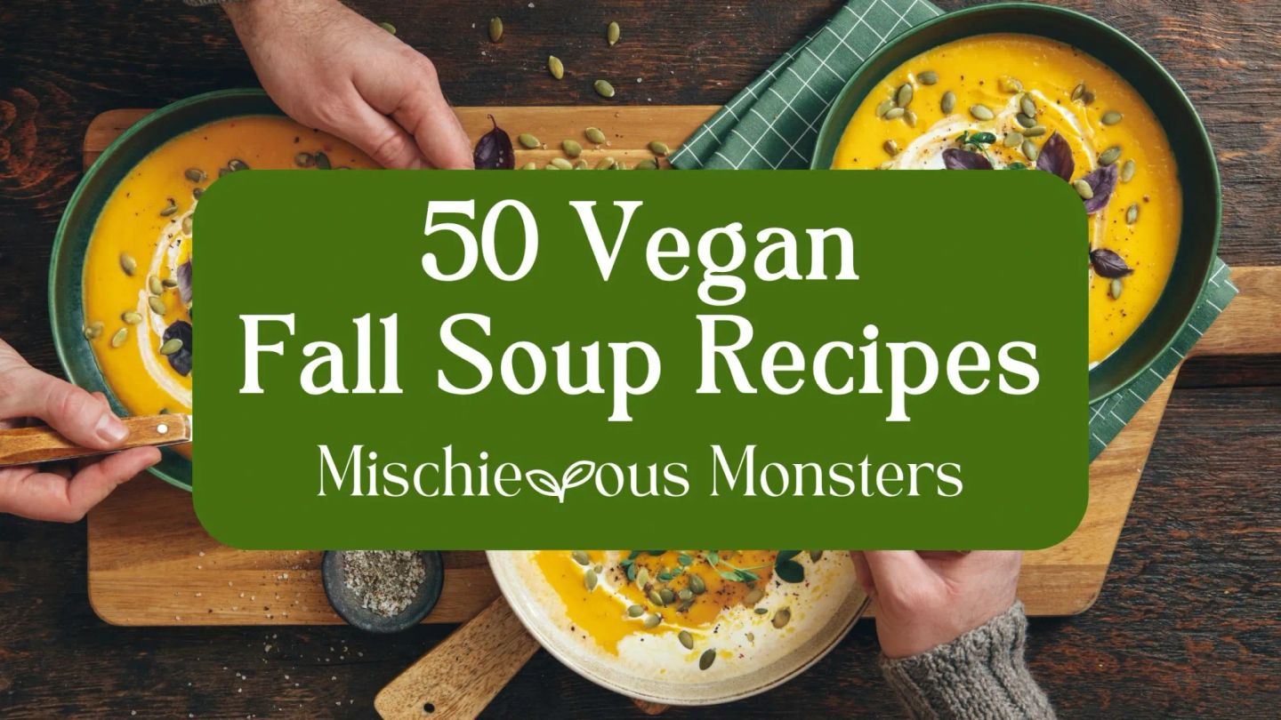 50 Vegan Fall Soup Recipes