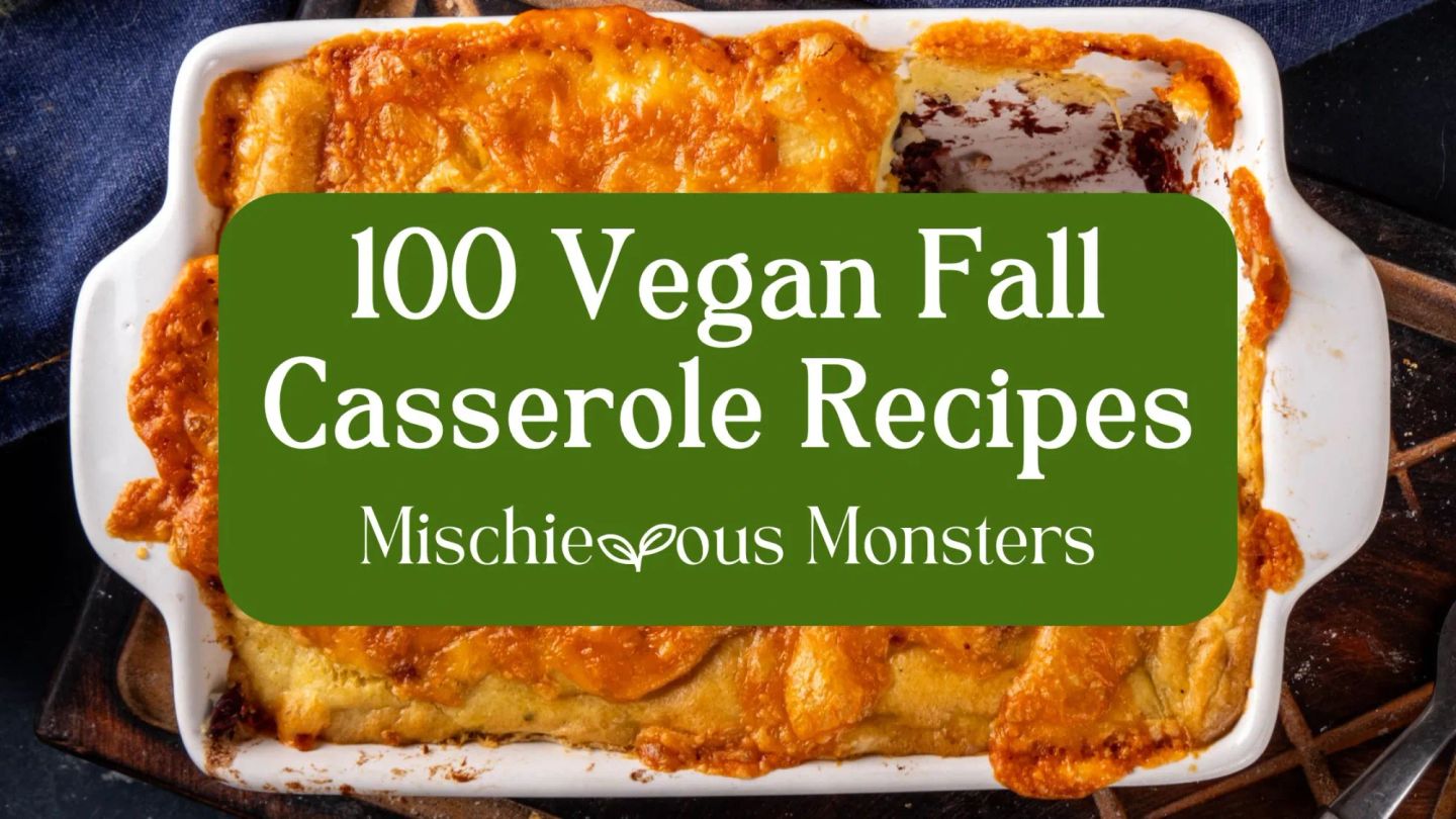 100 Vegan Fall Casserole Recipes