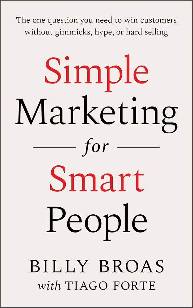 Simple Marketing for Smart People