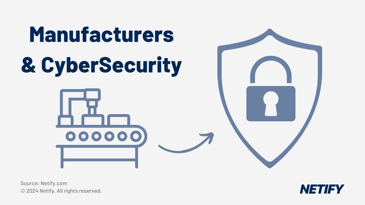 What the manufacturing sector should know about Cybersecurity