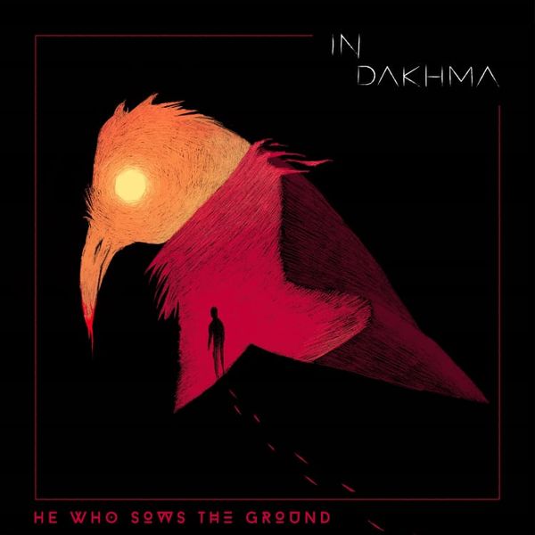 Review: In Dakhma - He Who Sows The Ground