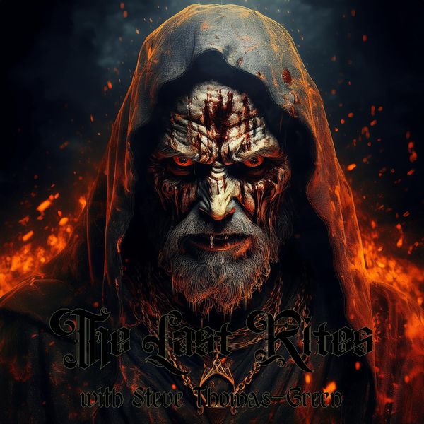 New Show: The Last Rites