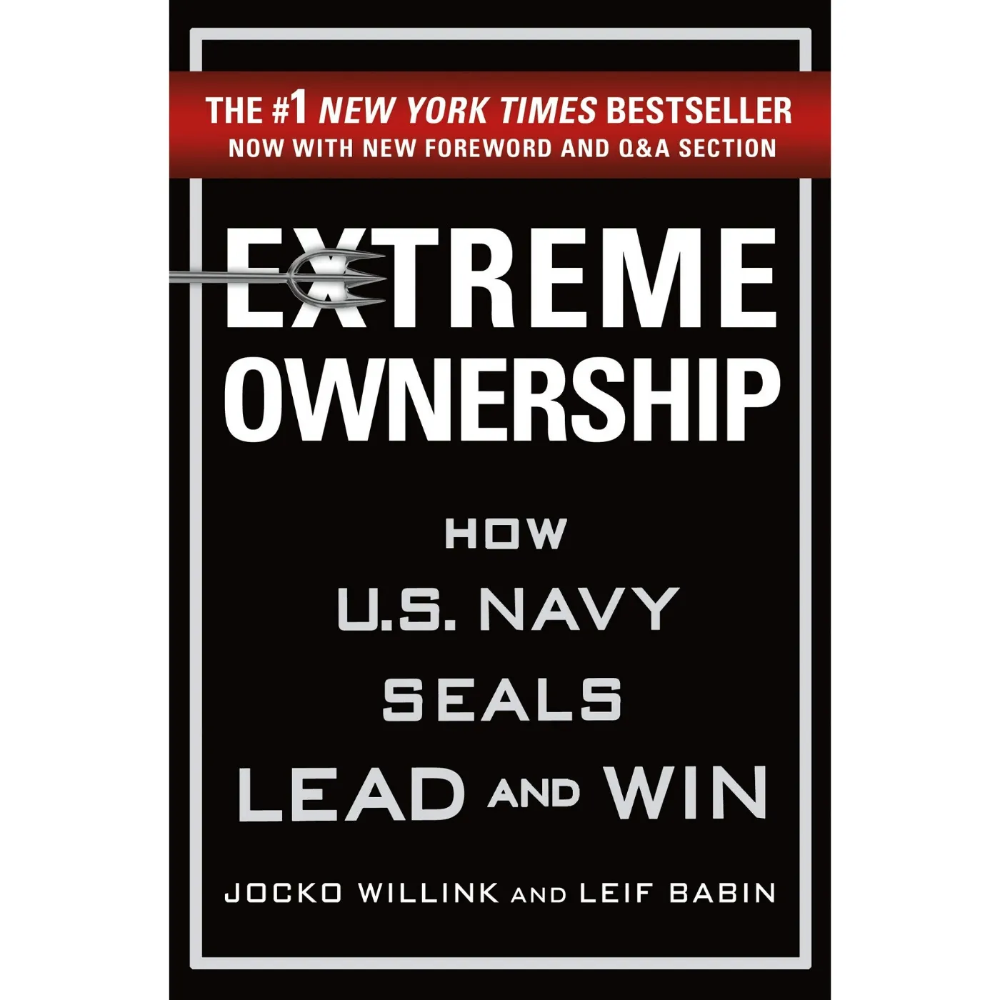 Extreme Ownership by Jocko Willink and Leif Babin