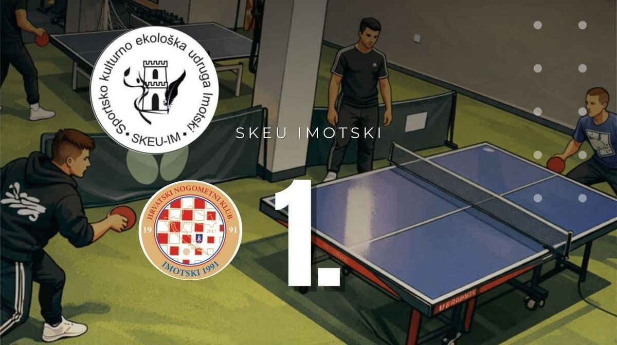 Sportsko kulturno ekološka udruga Imotski i HNK Imotski 1991 po prvi put organiziraju turnir u stolnom tenisu