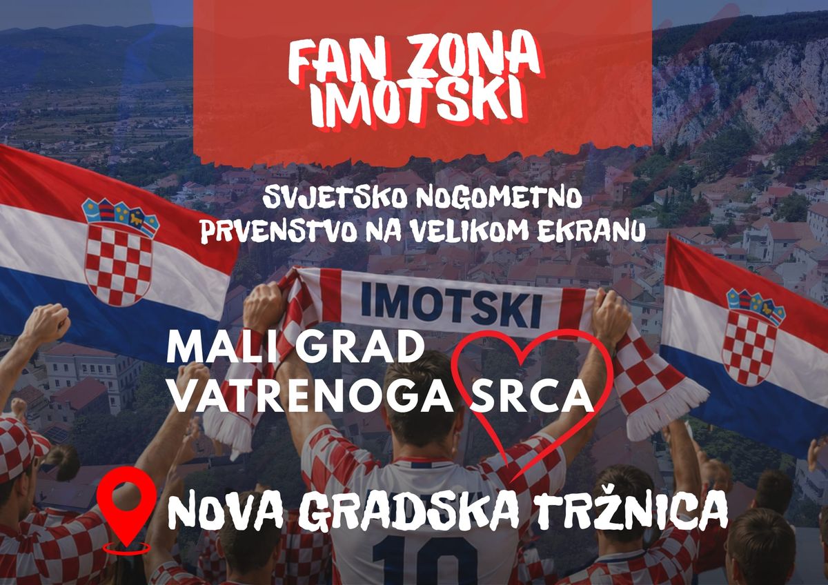 Imotski večeras diše za Vatrene: Fan zona na tržnici postaje središte navijanja
