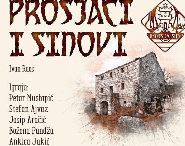 Predstavom "Prosjaci i sinovi" u petak se otvaraju 49. "Imotska sila"