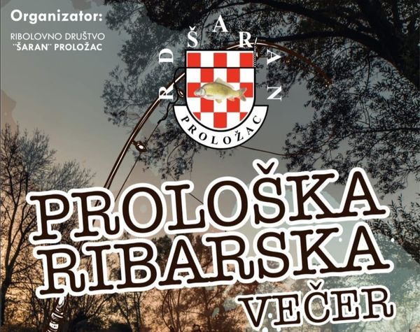 Ribolovno društvo "Šaran" vas poziva na Prološku ribarsku večer