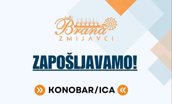 Brana Zmijavci traži konobara/icu – rad isključivo u jutarnjoj smjeni