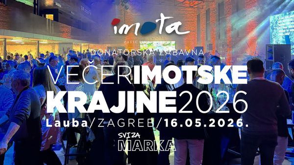 Imoćani ponovno zajedno u Laubi - večer Imotske krajine i veliko srce za Marka