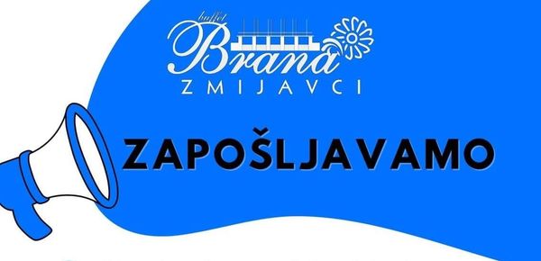 Brana Zmijavci zapošljava – pridruži se timu!