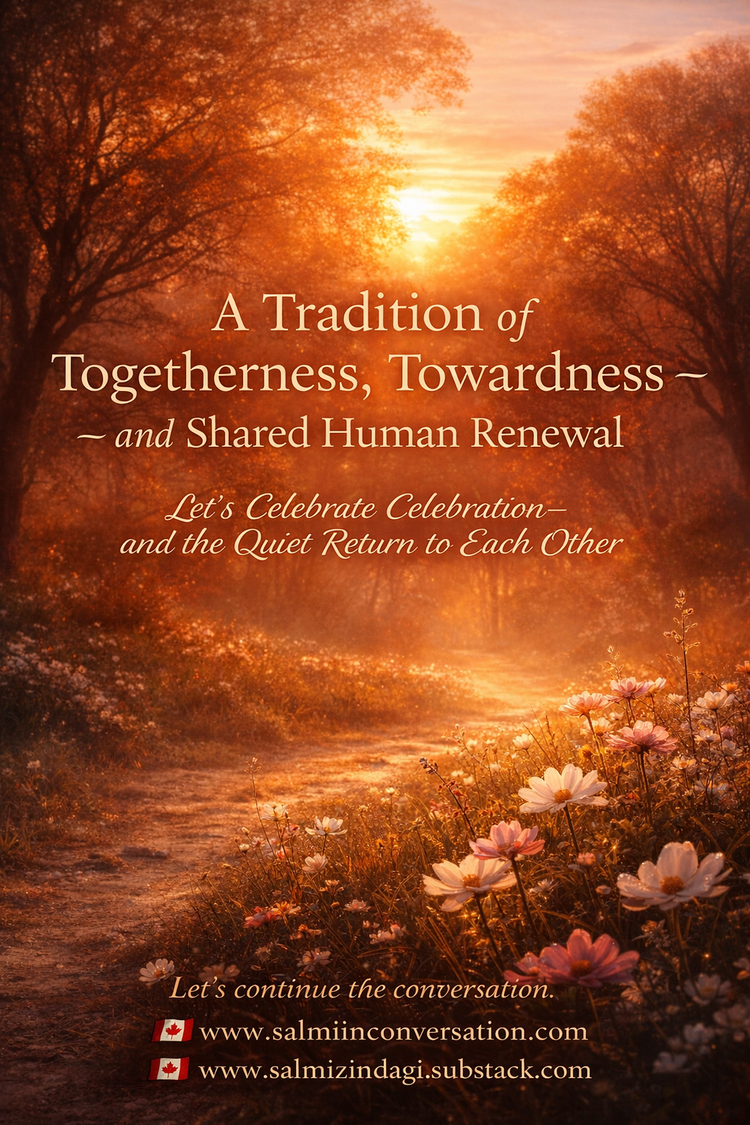 A Tradition of Togetherness, Towardness — and Shared Human Renewal