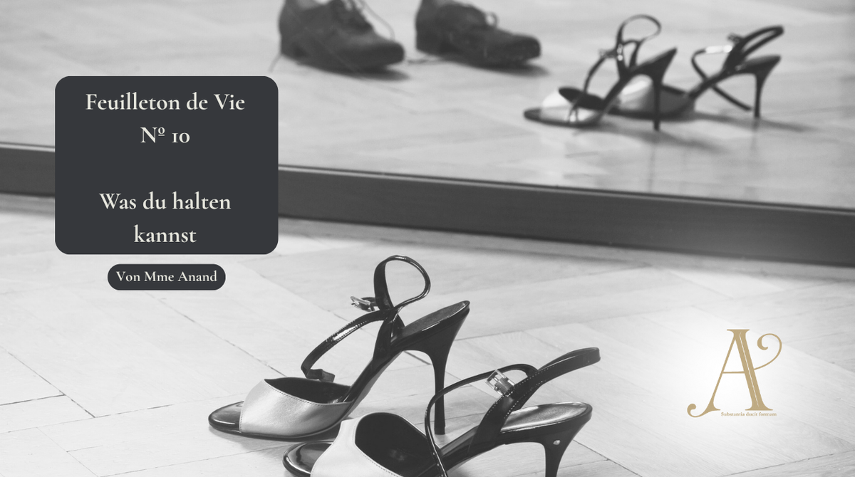 Feuilleton de vie Nº 10: Der Tanz