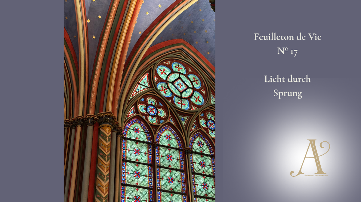 Feuilleton de vie Nº 17: Licht durch Sprung