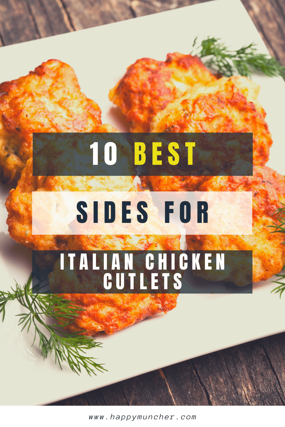 What to Serve with Italian Chicken Cutlets