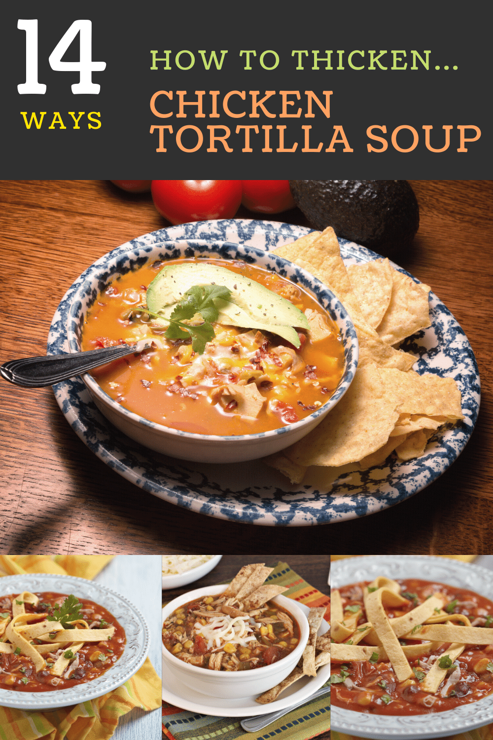 How to Thicken Chicken Tortilla Soup