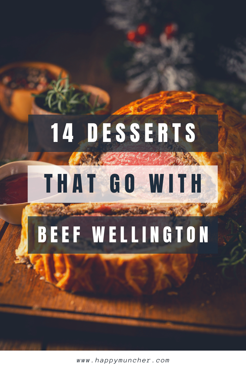 What Dessert Goes with Beef Wellington