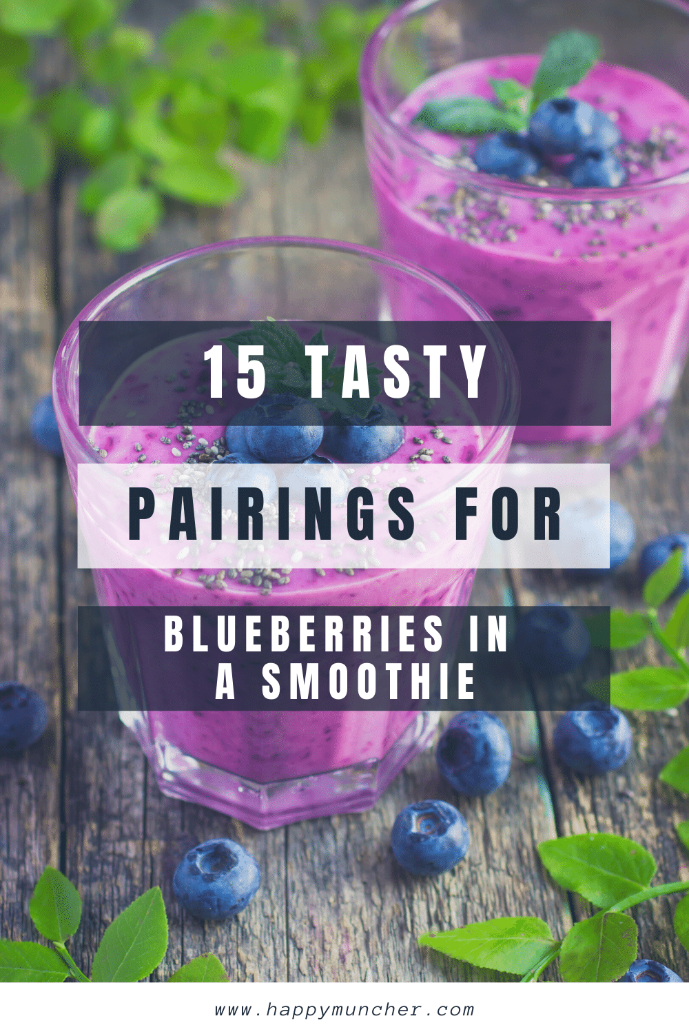 What Goes Well with Blueberries in A Smoothie